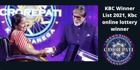 kbc lottery winners list 2021|The KBC Lottery Winners of 25 Lakhs 2021 – Film Daily.